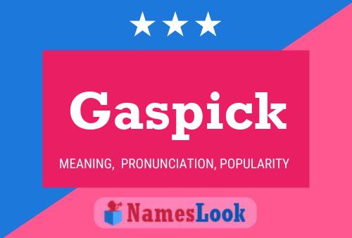 Gaspick Name Poster