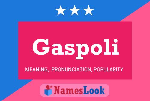 Gaspoli Name Poster