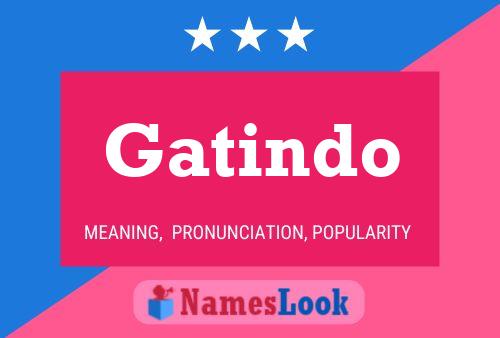 Gatindo Name Poster