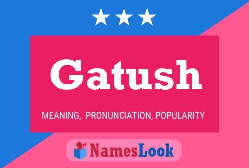 Gatush Name Poster