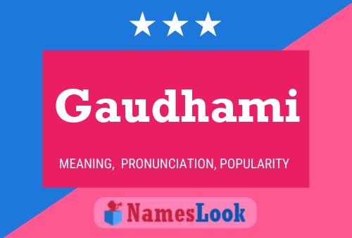 Gaudhami Name Poster