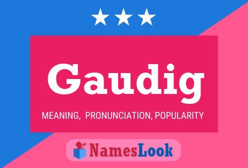 Gaudig Name Poster