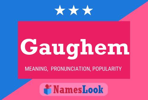 Gaughem Name Poster