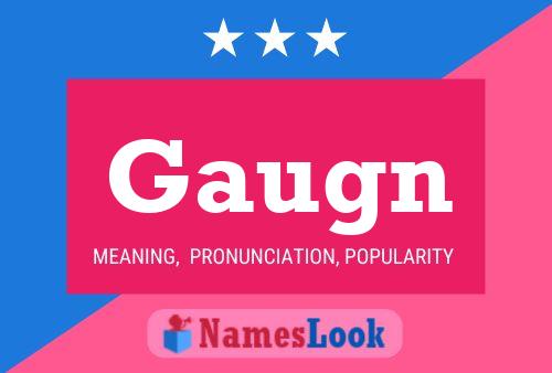 Gaugn Name Poster