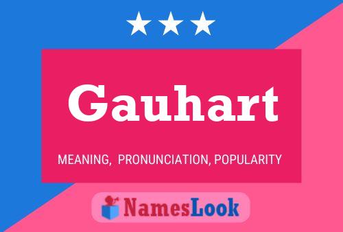 Gauhart Name Poster