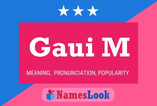 Gaui M Name Poster