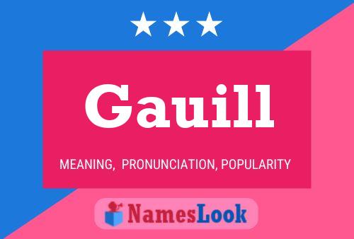 Gauill Name Poster