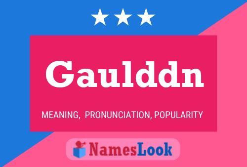 Gaulddn Name Poster