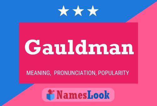 Gauldman Name Poster