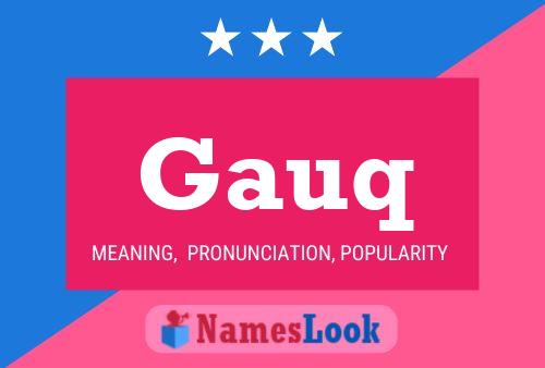 Gauq Name Poster