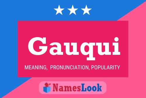 Gauqui Name Poster