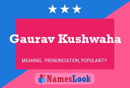 Gaurav Kushwaha Name Poster