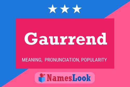 Gaurrend Name Poster