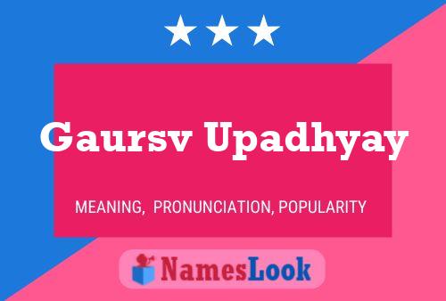 Gaursv Upadhyay Name Poster