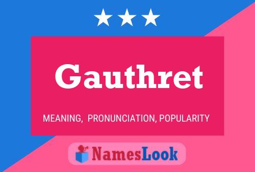 Gauthret Name Poster