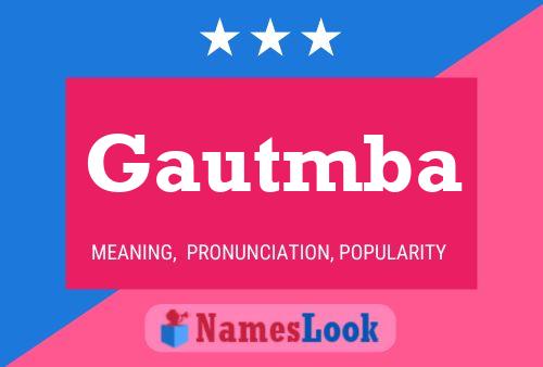 Gautmba Name Poster