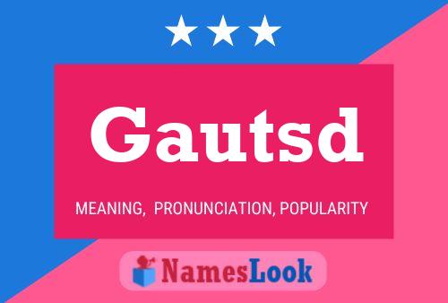 Gautsd Name Poster