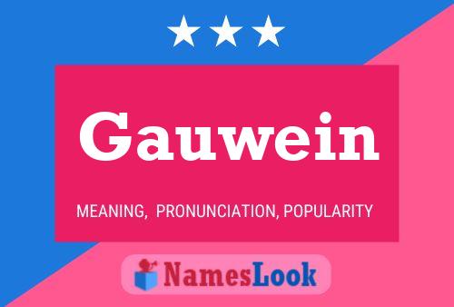 Gauwein Name Poster