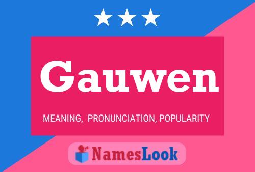 Gauwen Name Poster