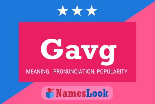 Gavg Name Poster