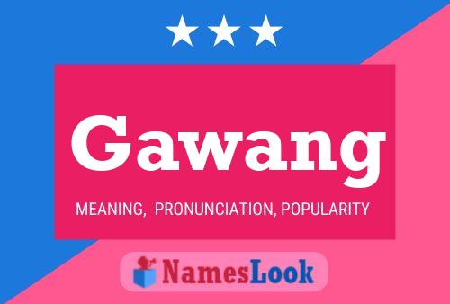 Gawang Name Poster