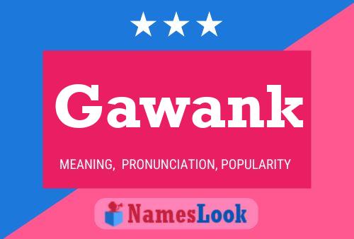 Gawank Name Poster