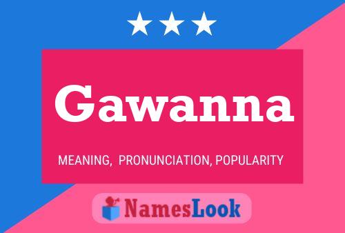 Gawanna Name Poster