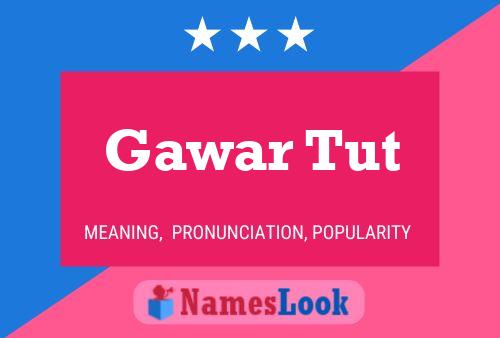 Gawar Tut Name Poster