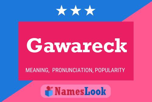 Gawareck Name Poster