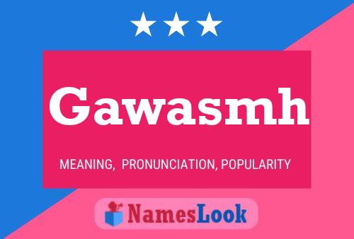 Gawasmh Name Poster