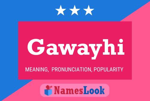 Gawayhi Name Poster