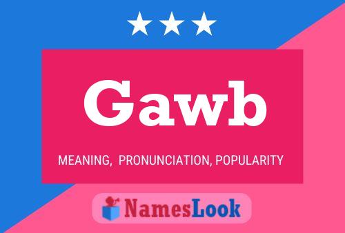 Gawb Name Poster