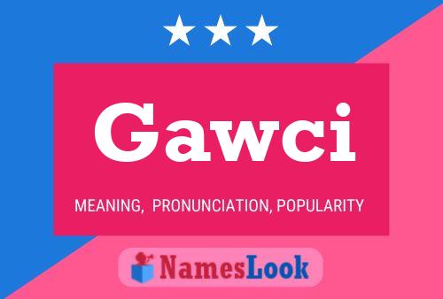 Gawci Name Poster