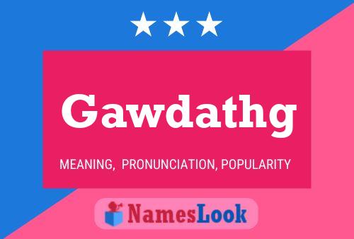 Gawdathg Name Poster