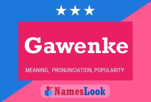 Gawenke Name Poster