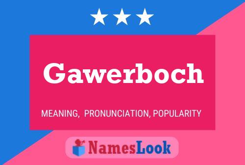 Gawerboch Name Poster