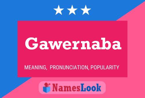 Gawernaba Name Poster