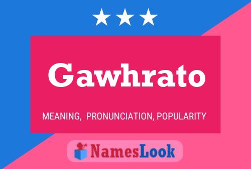 Gawhrato Name Poster