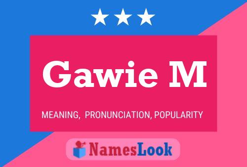 Gawie M Name Poster