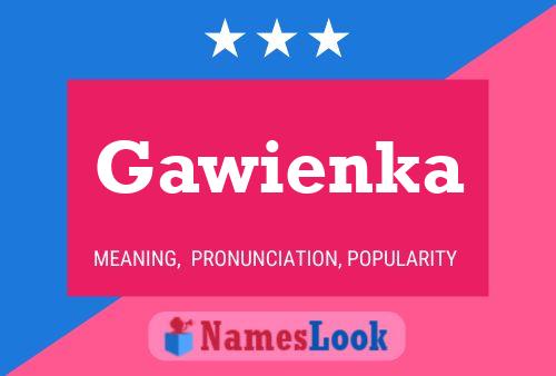 Gawienka Name Poster