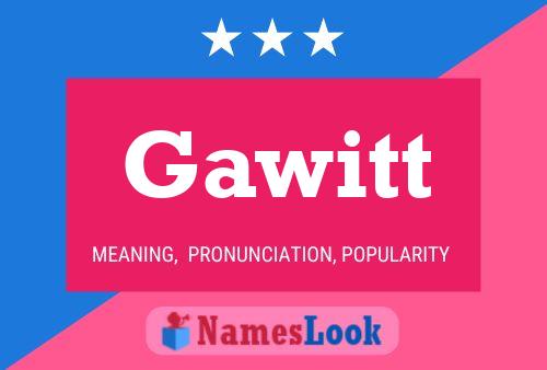 Gawitt Name Poster