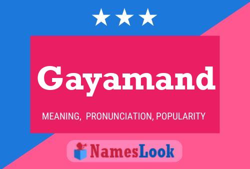 Gayamand Name Poster