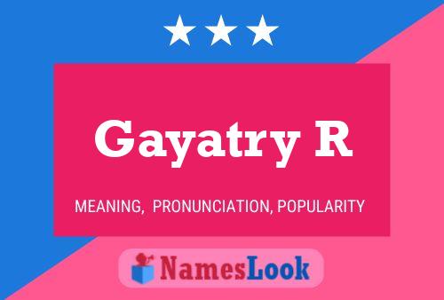 Gayatry R Name Poster