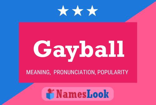 Gayball Name Poster