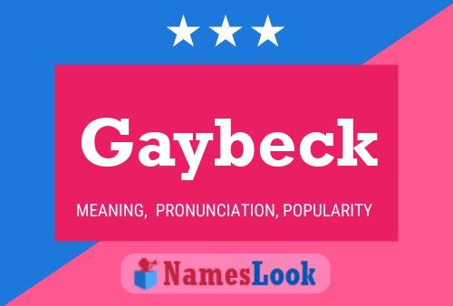 Gaybeck Name Poster