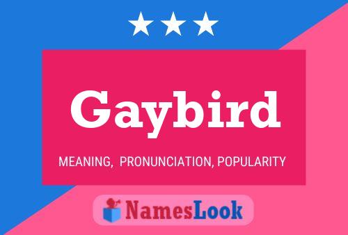 Gaybird Name Poster