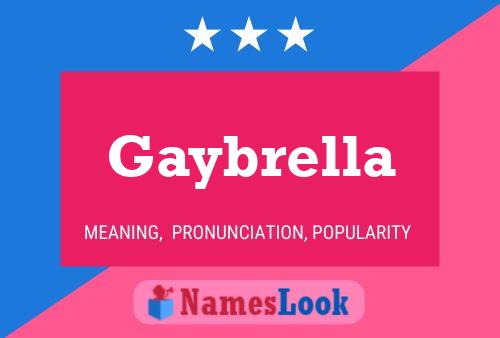 Gaybrella Name Poster