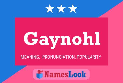 Gaynohl Name Poster