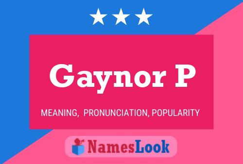 Gaynor P Name Poster