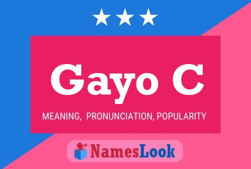 Gayo C Name Poster